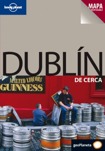 Dublín de cerca 1 (Guías De cerca Lonely Planet) [Idioma Inglés]