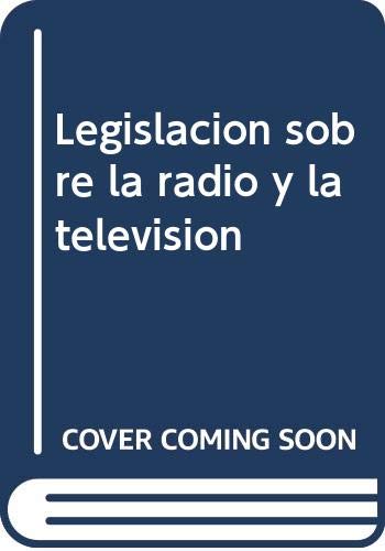 Legislación sobre la radio y la televisión