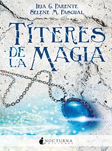 Títeres De La Magia: 31 (Literatura Mágica)