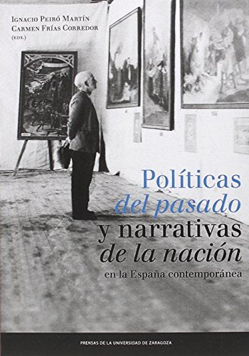 POLITICAS DEL PASADO Y NARRATIVAS DE LA NACION EN.. (Fuera de colección)