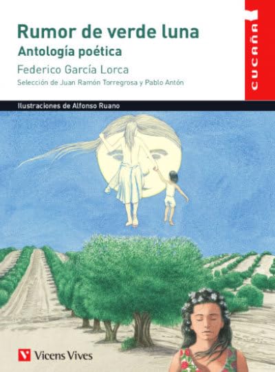 RUMOR DE VERDE LUNA. ANTOLOGIA POETICA N/E (Colección Cucaña) - 9788468238500