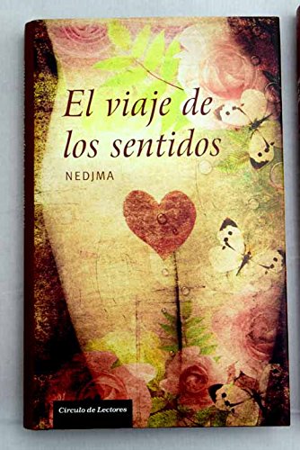 El Viaje De Los Sentidos
