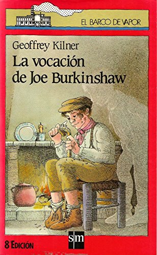 Vocacion de joe burkinshaw, la (Barco De Vapor Roja)