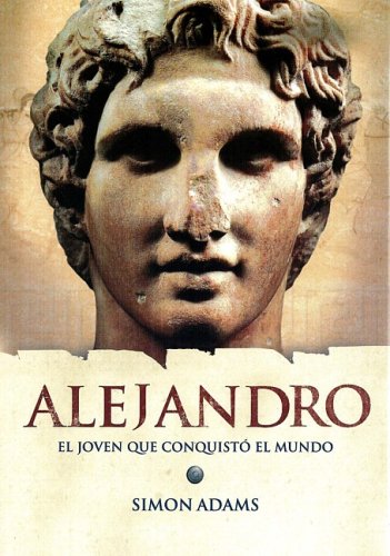 ALEJANDRO,EL JOVEN QUE CONQUIS.EL MUNDO (SIN COLECCION)