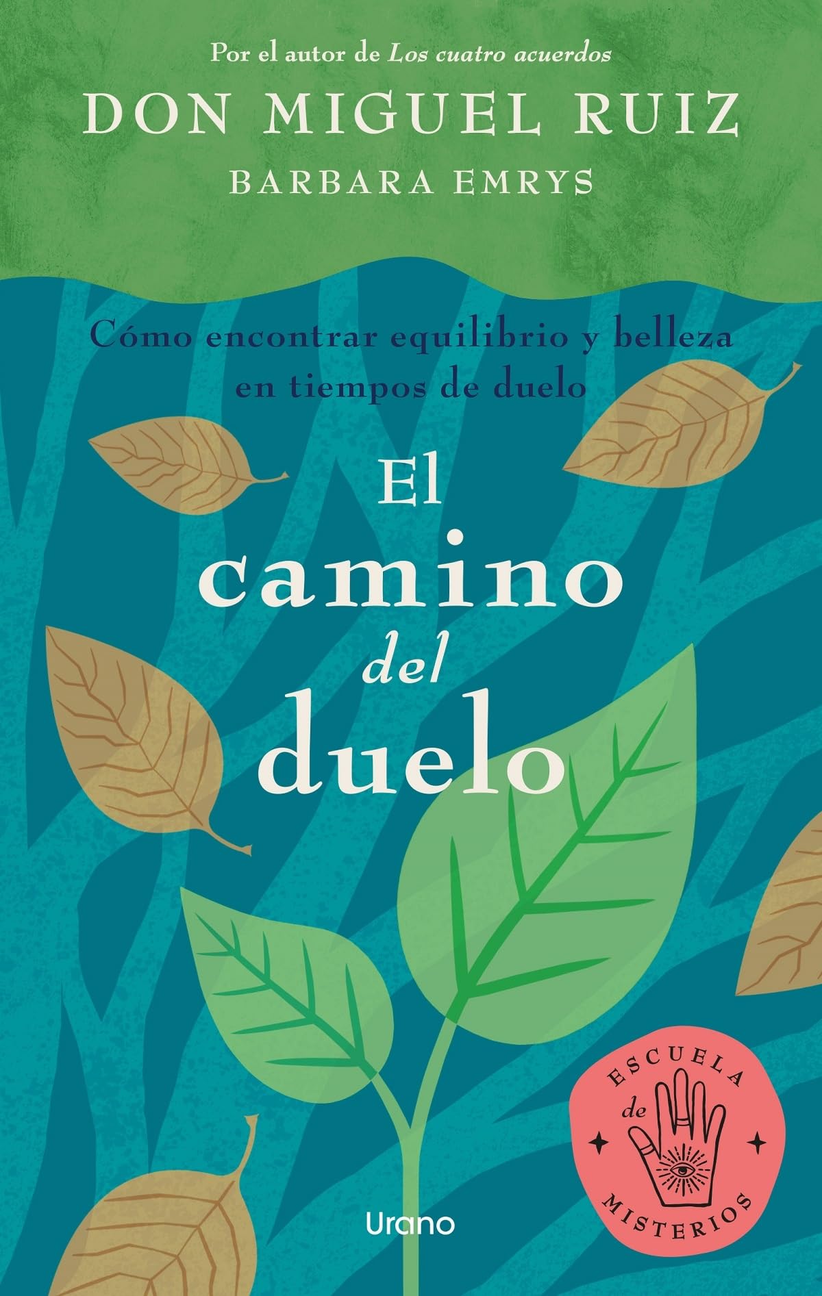 El camino del duelo: Cómo encontrar equilibrio y belleza en tiempos de duelo (Crecimiento personal)
