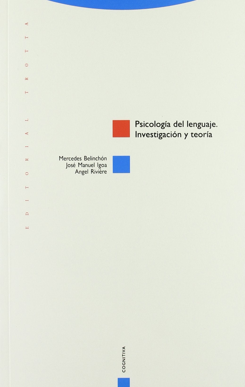 Psicología Del Lenguaje. Investigación Y Teoría (Estructuras y Procesos. Cognitiva)