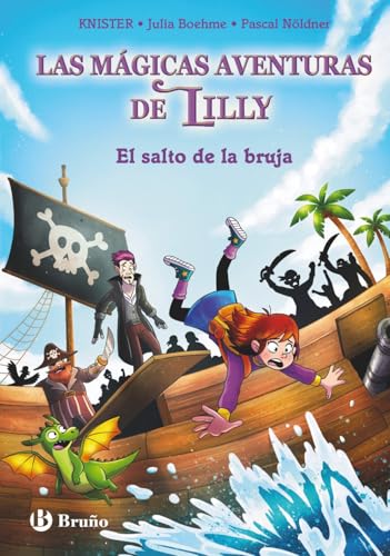 Las mágicas aventuras de Lilly, 2. El salto de la bruja (Castellano - A PARTIR DE 8 AÑOS - PERSONAJES)
