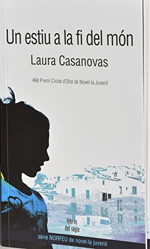 Un estiu a la fi del món (sèrie NORFEU de Novel·la juvenil)