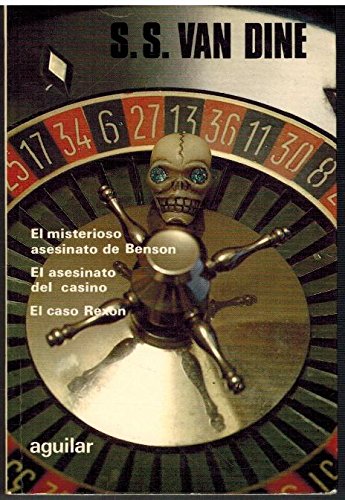 EL MISTERIOSO ASESINATO DE BENSON. EL ASESINATO DEL CASINO. EL CASO REXON