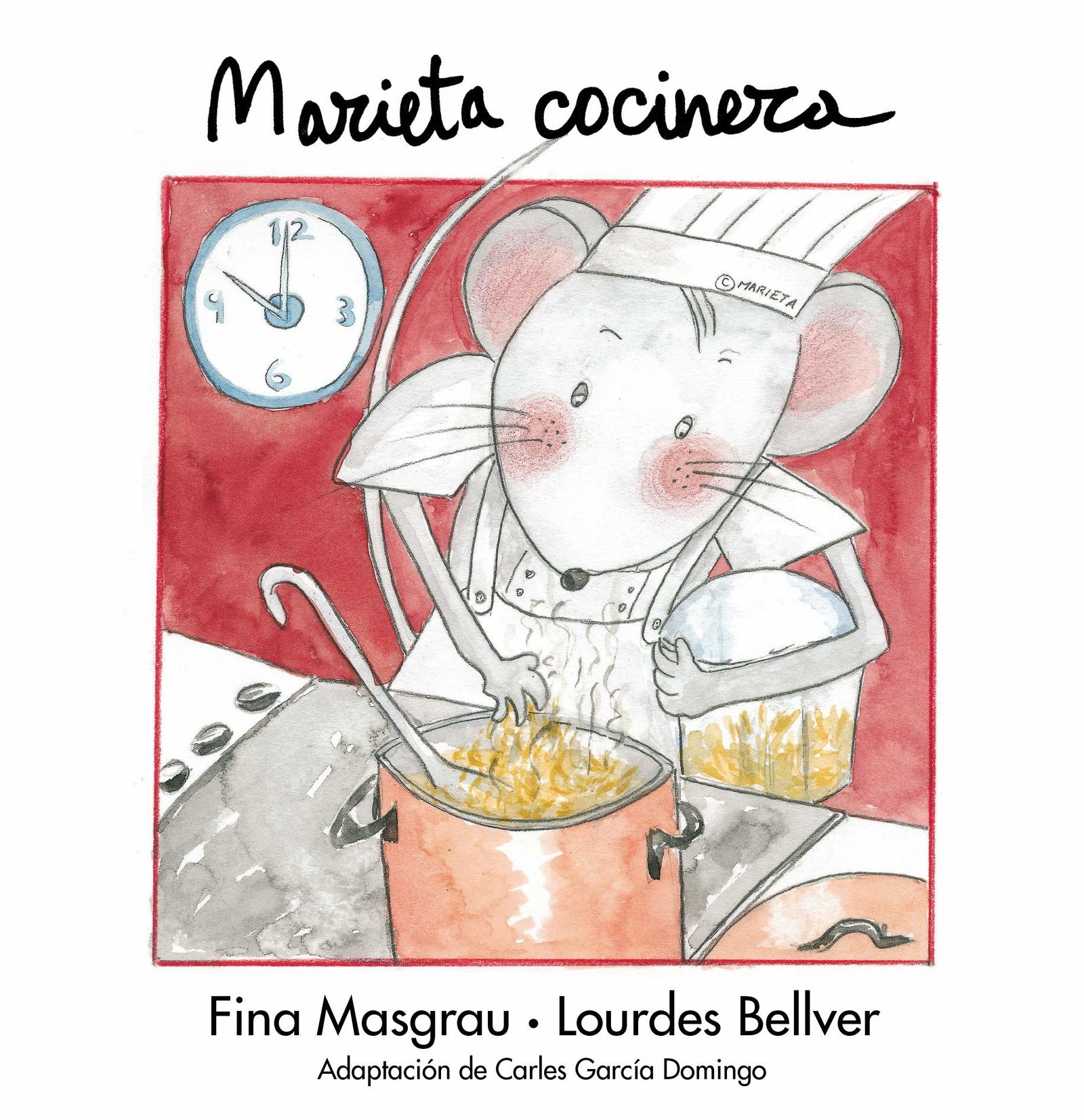 Marieta cocinera: 13 (La rata Marieta)