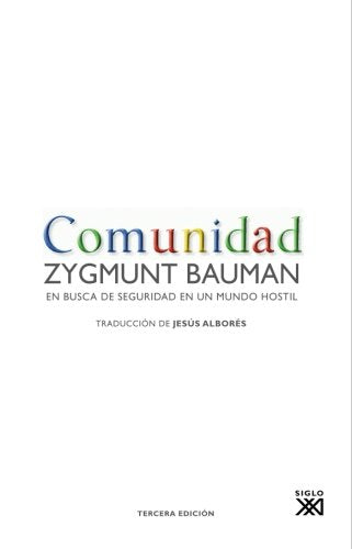 Comunidad: En busca de seguridad en un mundo hostil (SOCIOLOGIA Y POLITICA)