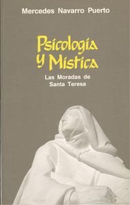 Psicologia y mistica : las moradasde santa Teresa