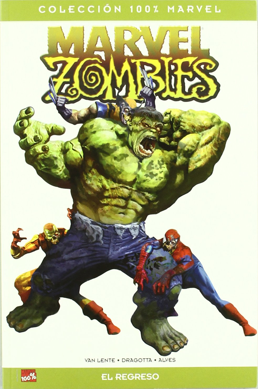 MARVEL ZOMBIES. EL REGRESO 100% MARVEL