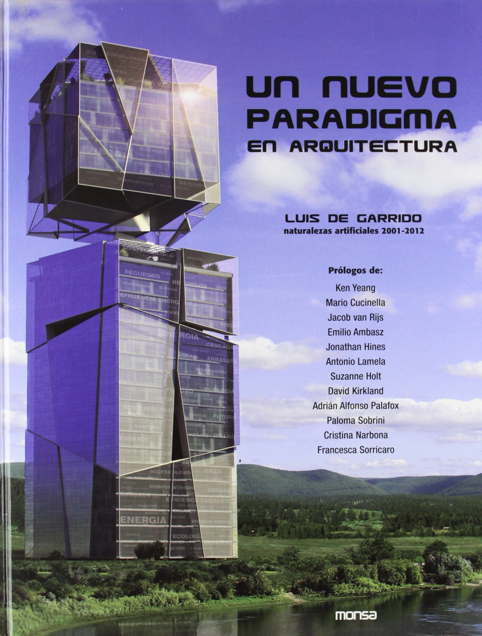Un nuevo paradigma en arquitectura: Naturalezas Artificiales 2001-2012 (SIN COLECCION)