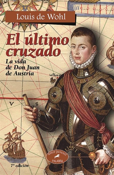 El último cruzado: La vida de don Juan de Austria (Astor)