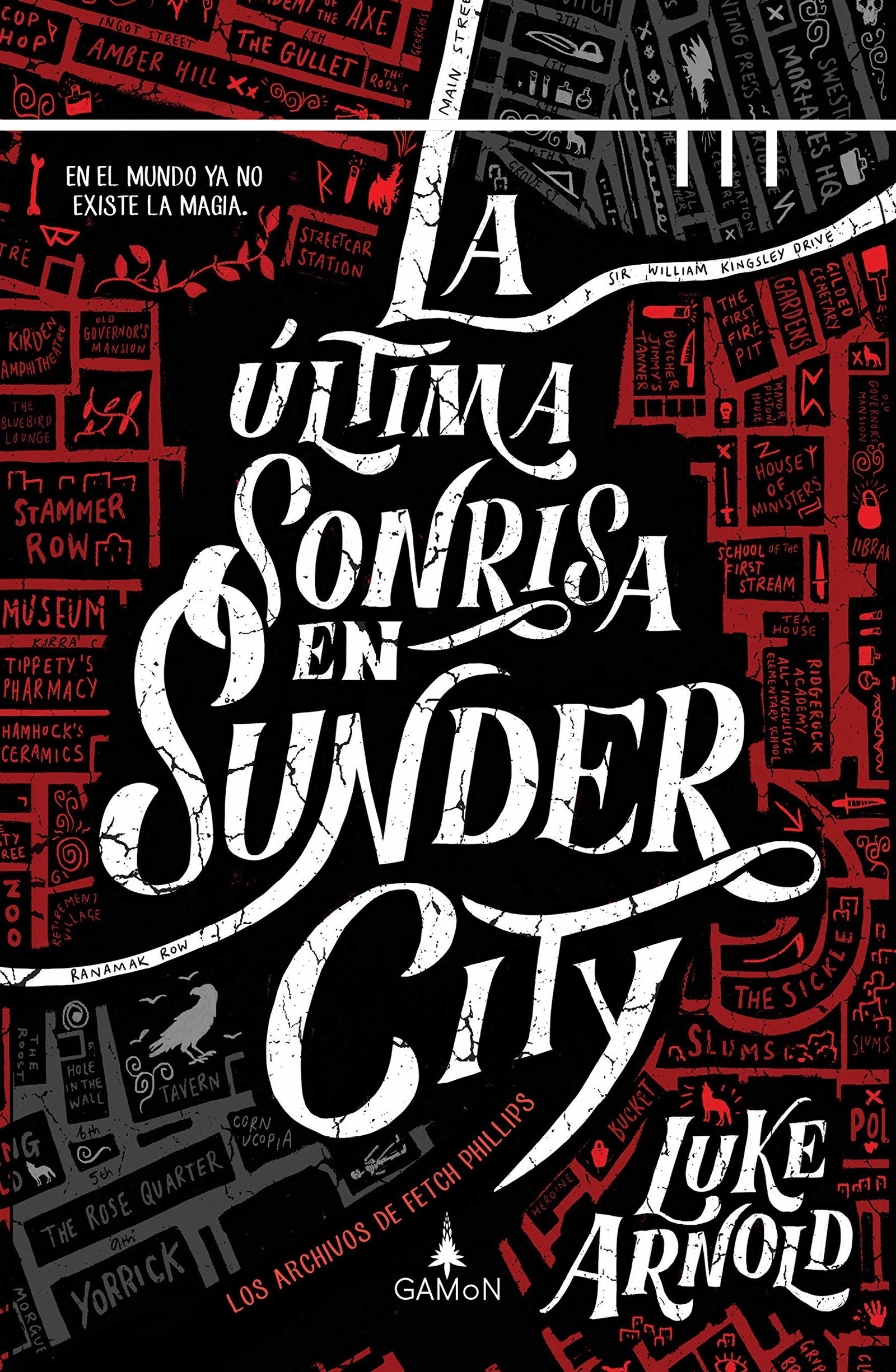 La Ultima sonrisa Sunder City: 1 (Gamon)
