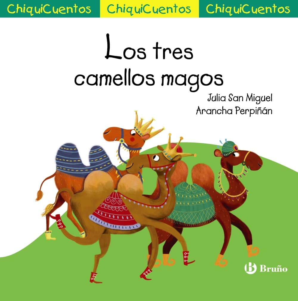 ChiquiCuento 66. Los tres camellos magos (Castellano - A PARTIR DE 3 AÑOS - CUENTOS - ChiquiCuentos)