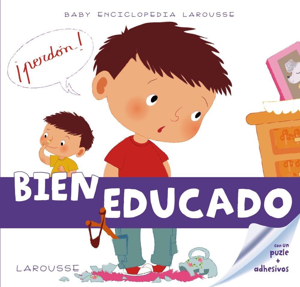 Baby enciclopedia. Bien educado (LAROUSSE - Infantil / Juvenil - Castellano - A partir de 3 años - Baby enciclopedia)