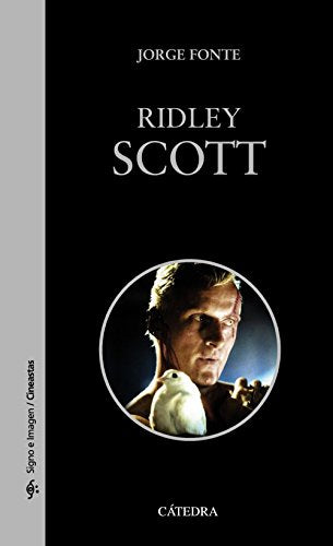 Ridley Scott (Signo e imagen - Signo e imagen. Cineastas)