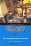RESTAURANTES SINGULARES-TURISMO SILENCIO (SIN COLECCION)