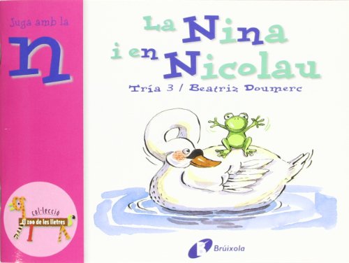 La Nina i en Nicolau (n): Juga amb la n (Catalá - A PARTIR DE 3 ANYS - LLIBRES DIDÀCTICS - Zoo de les lletres)