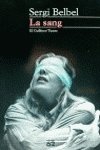 La sang (El Galliner. L'Escorpí/Teatre)