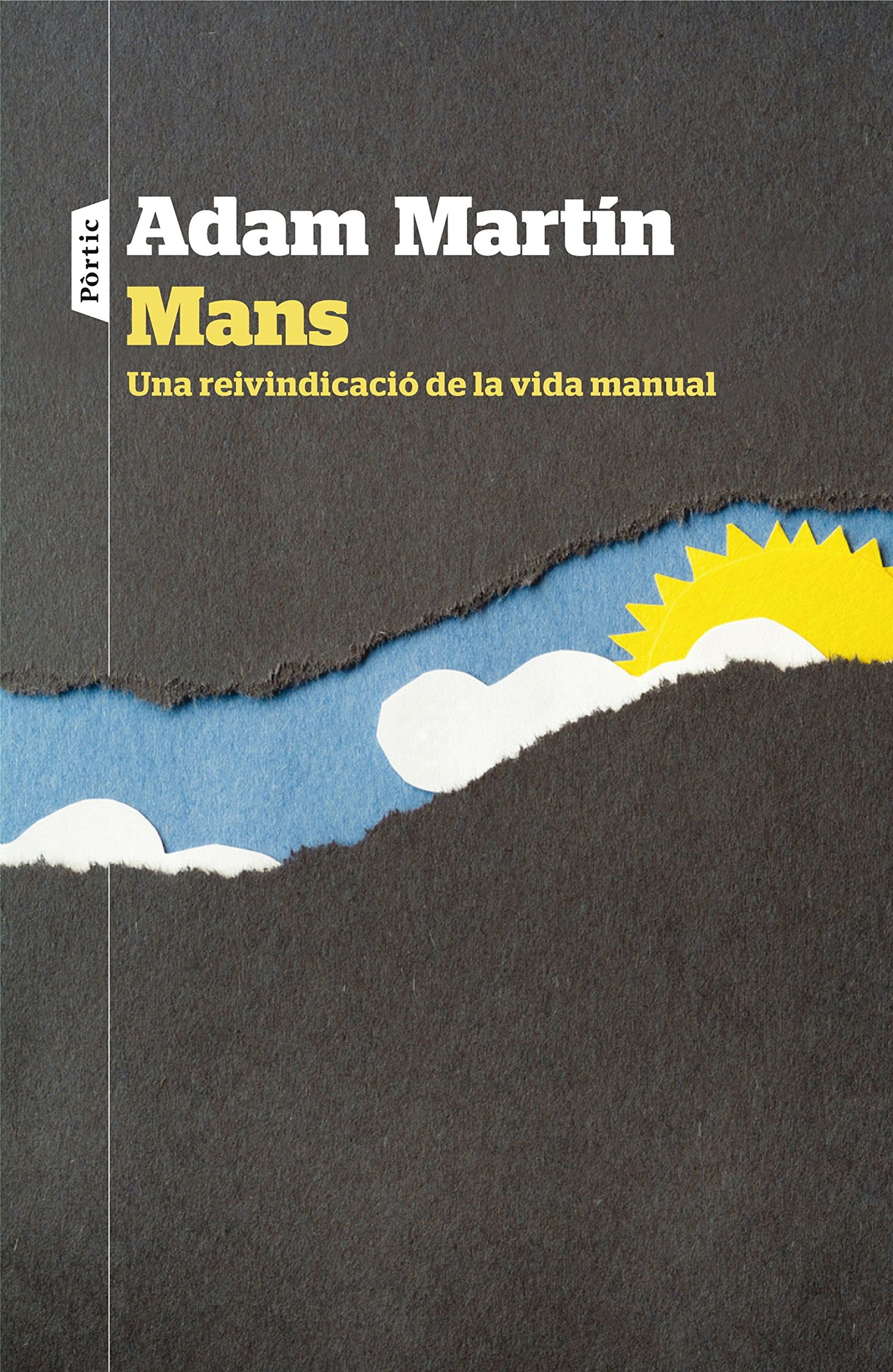 Mans. Una reivindicació de la vida manual (P.VISIONS)