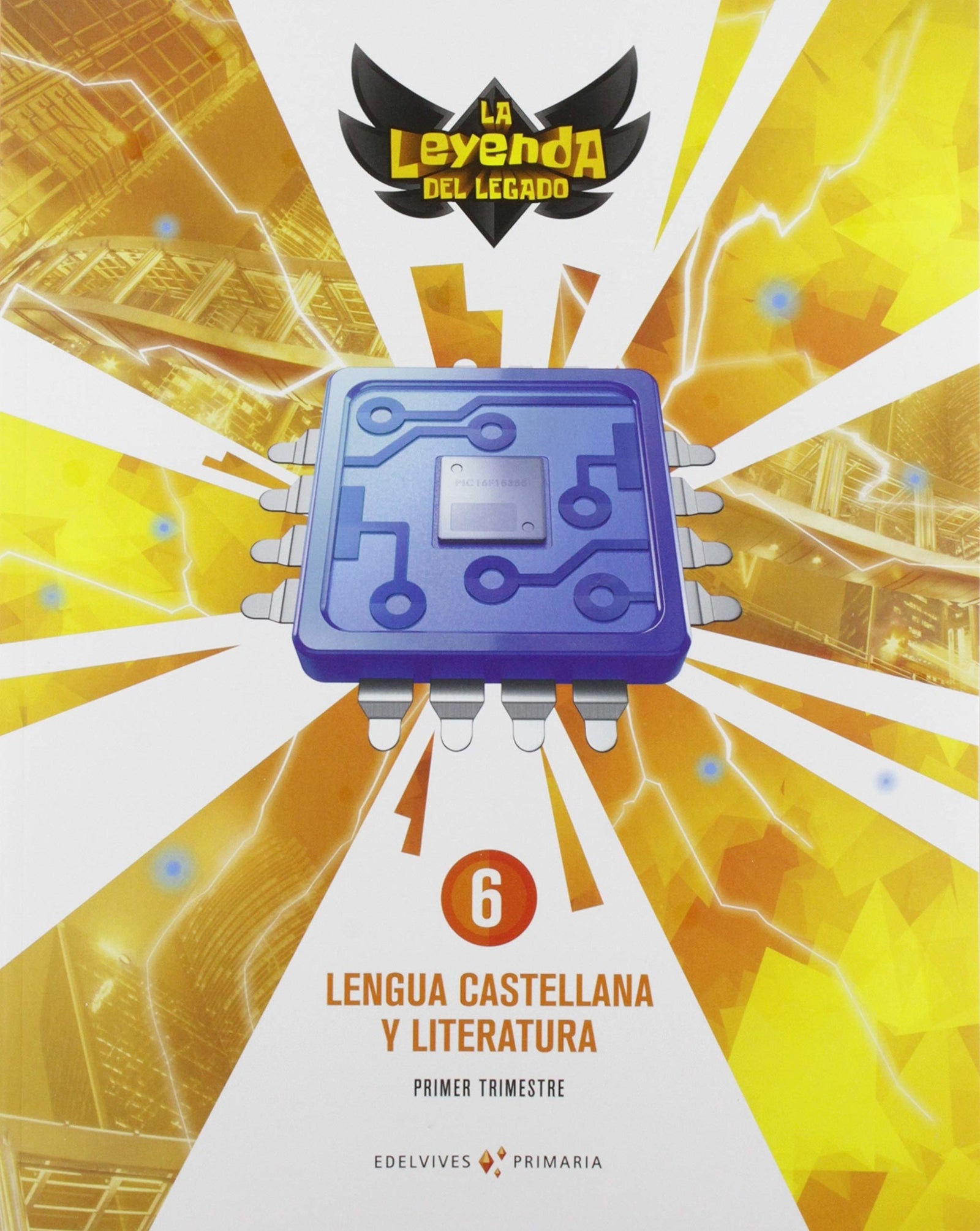 Proyecto: La leyenda del Legado. Lengua castellana y Literatura 6. Trimestres