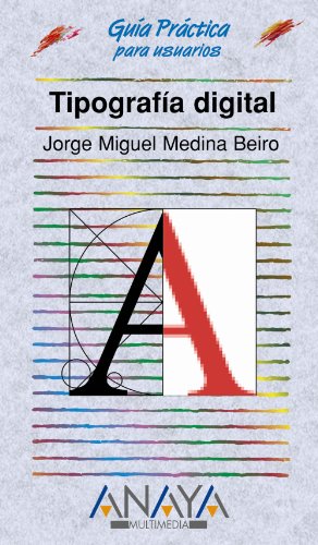 Tipografía digital (edición especial) (Guías Prácticas)