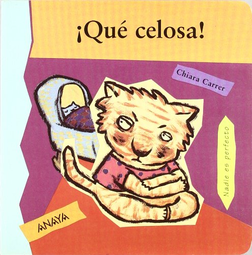 ¡Qué celosa! (Primeros Lectores - Mi Primera Sopa De Libros)