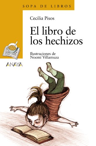 El libro de los hechizos (LITERATURA INFANTIL - Sopa de Libros)