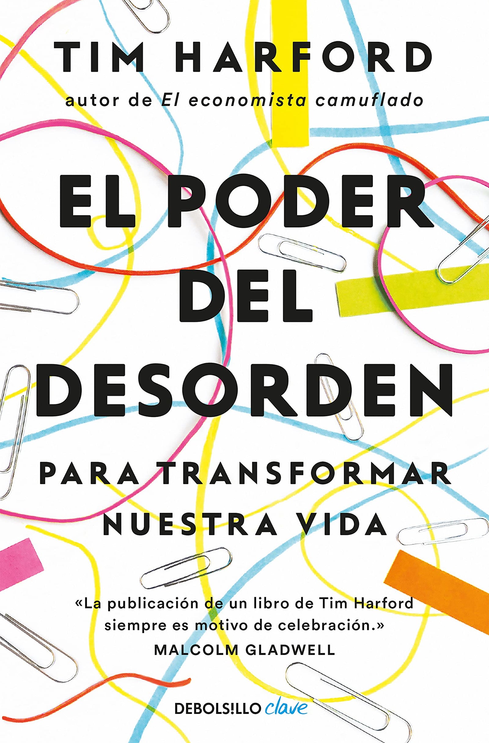 El poder del desorden: Para transformar nuestra vida (Clave)