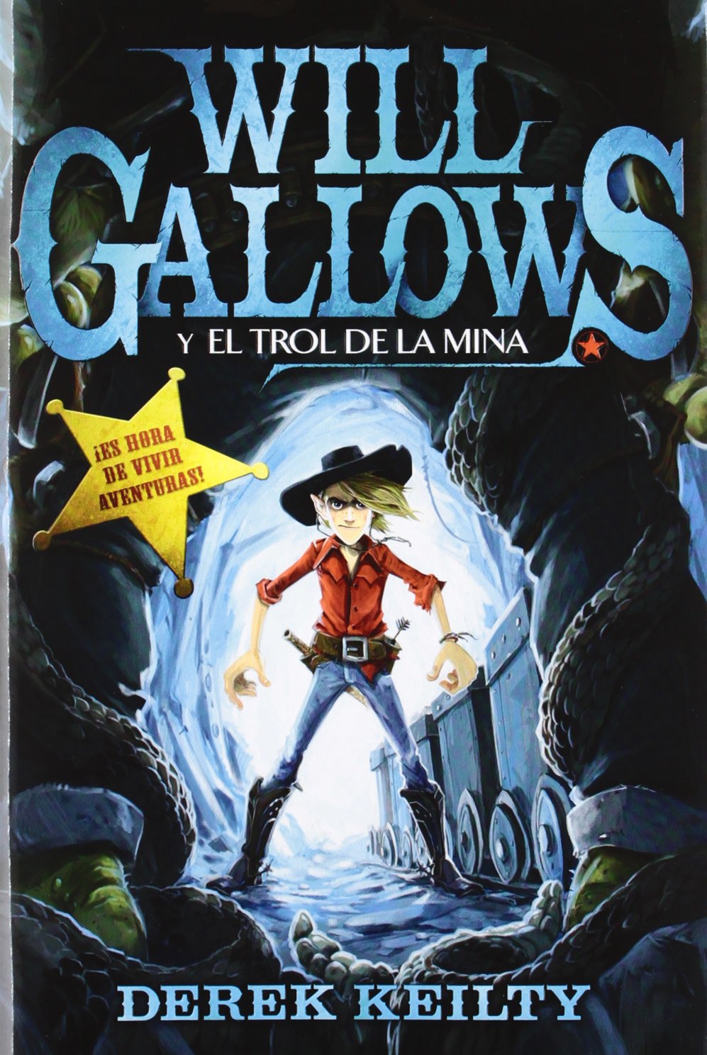 Will Gallows y el trol de la mina: Will Gallows 1