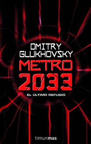 Metro 2033: 1 (Biblioteca Dmitry Glukhovsky)