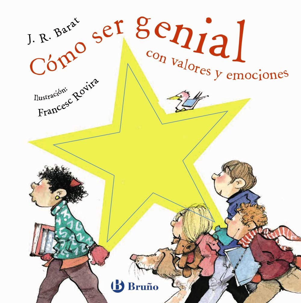 Cómo ser genial con valores y emociones (Castellano - A PARTIR DE 3 AÑOS - LIBROS DIDÁCTICOS - Libros de emociones)