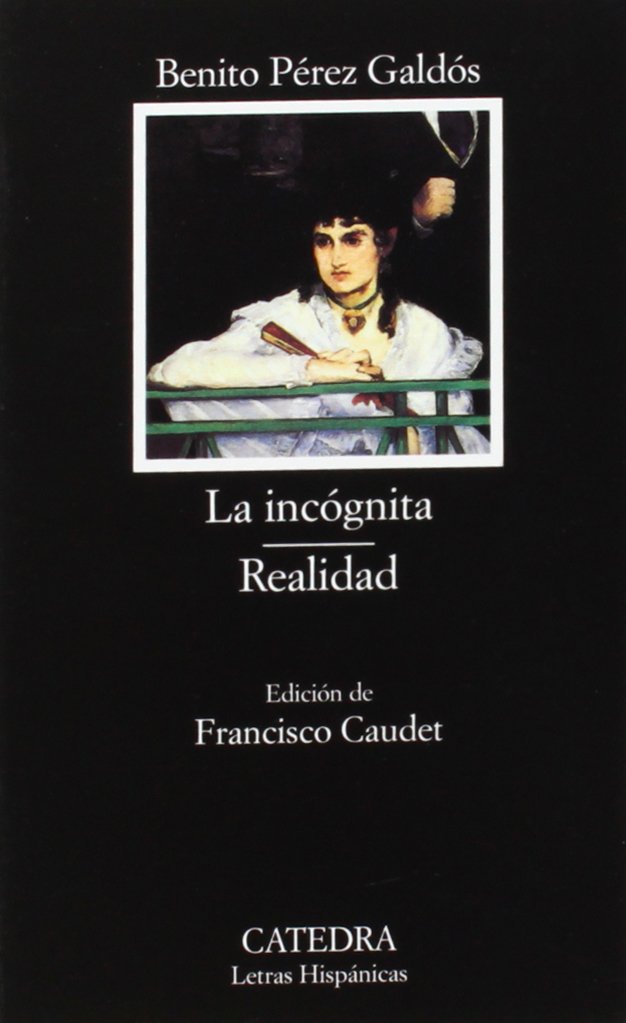 La incógnita; Realidad: 555 (Letras Hispánicas)