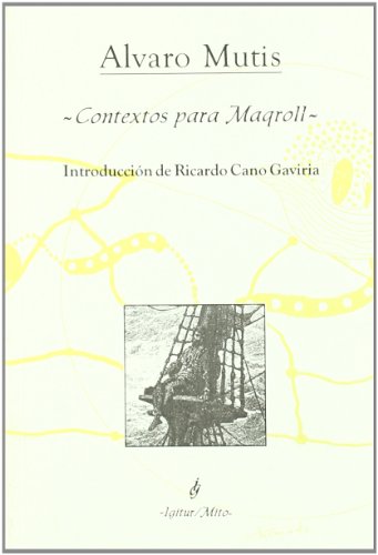 Contextos Para Maqroll (IGITUR / MITO)