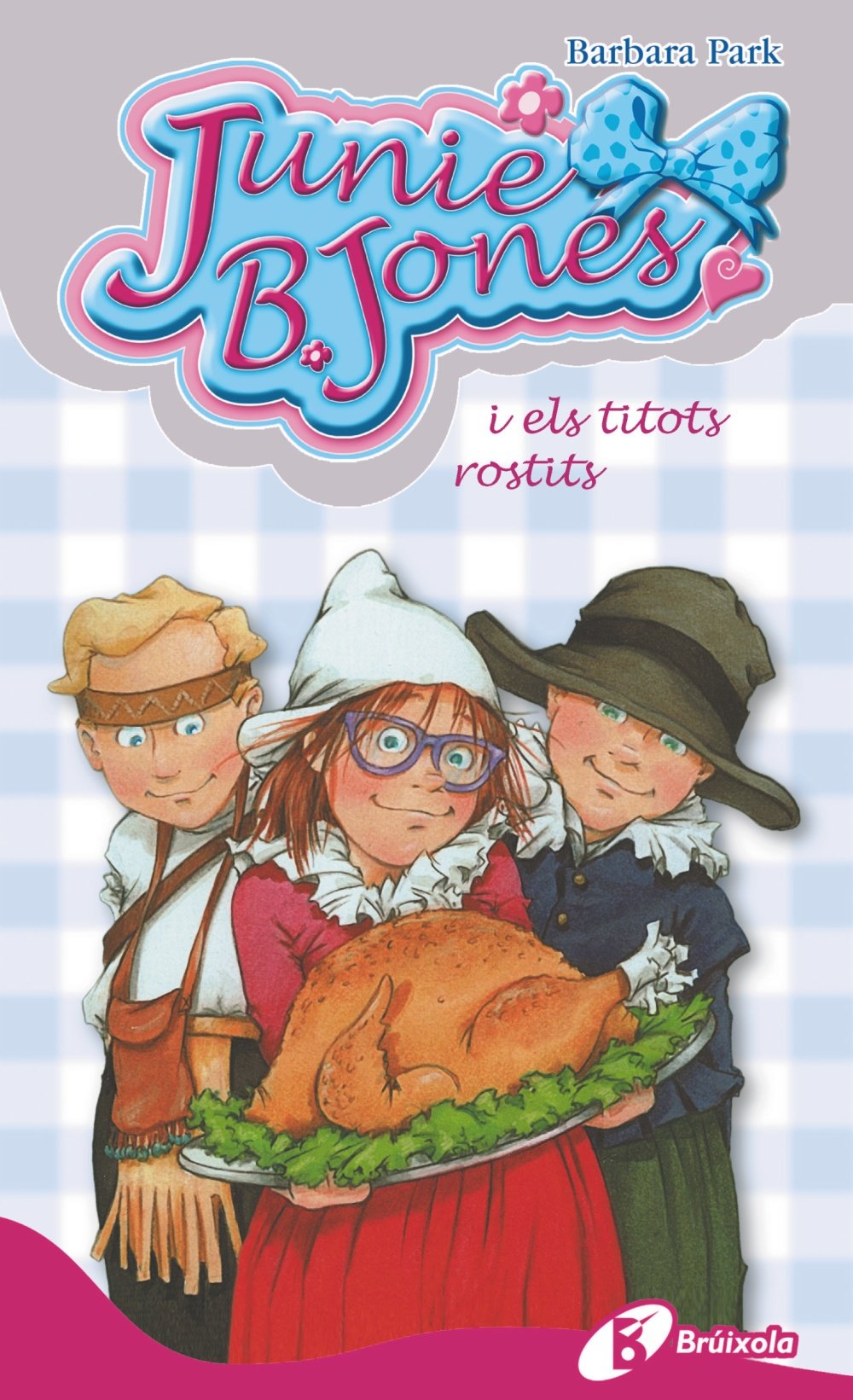 Junie B. Jones i els titots rostits (Catalá - A PARTIR DE 6 ANYS - PERSONATGES I SÈRIES - Junie B. Jones)