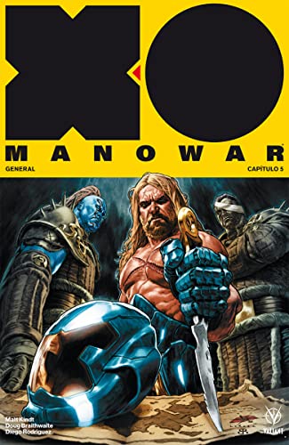 X-O Manowar 5: General, parte 2 (Valiant - XO Manowar)