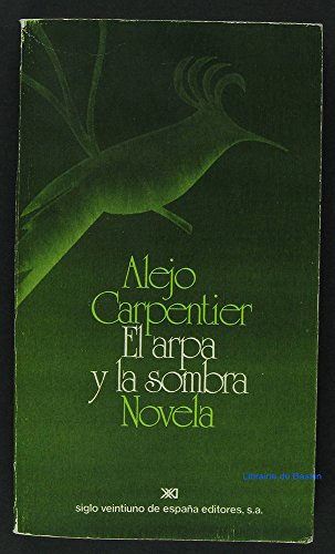 El arpa y la sombra (La creación literaria)