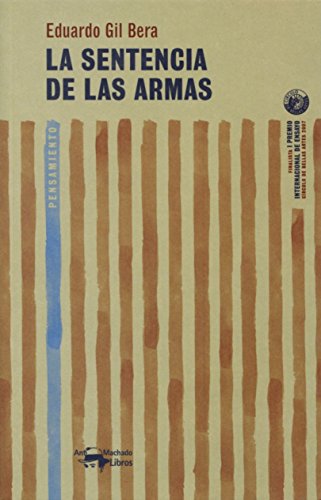 La sentencia de las armas: El nacimiento de la literatura en Occidente: 2 (A. Machado Libros)