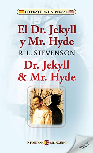 El Dr. Jekyll y Mr. Hyde / Dr. Jekyll & Mr. Hyde (Fontana Bilingüe)