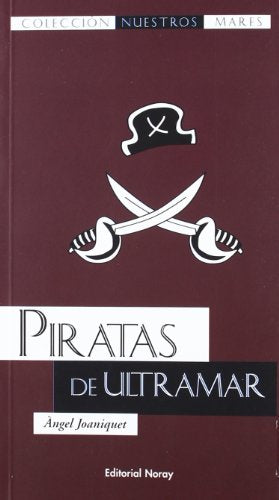 Piratas de Ultramar (Nuestros mares)