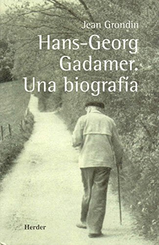 Hans-Georg Gadamer : una biografía