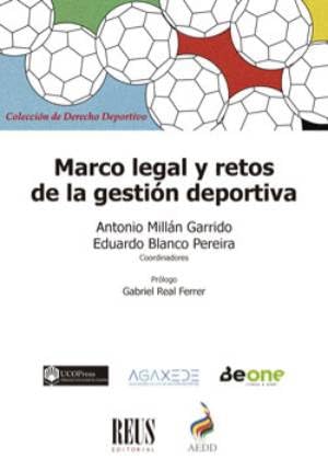 Marco legal y retos de la gestión deportiva (Derecho deportivo)