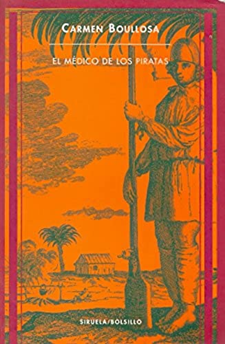 El medico de los piratas/ The Doctor of the Pirates