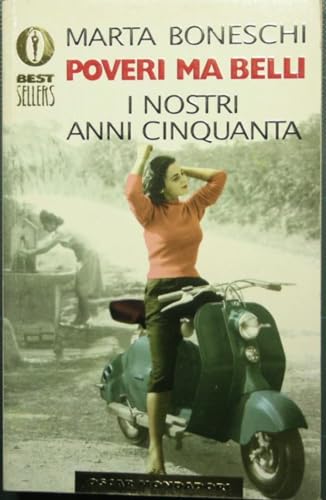 Poveri, ma belli (Oscar bestsellers)