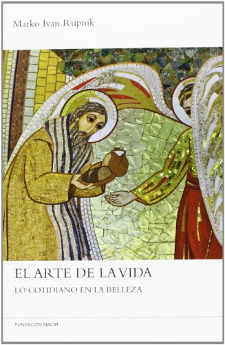 El arte de la vida: Lo cotidiano en la belleza