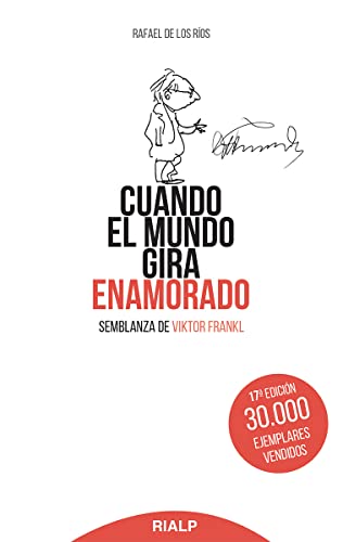 Cuando El Mundo Gira Enamorado: Semblanza de Viktor Frankl: 169 (Bolsillo)