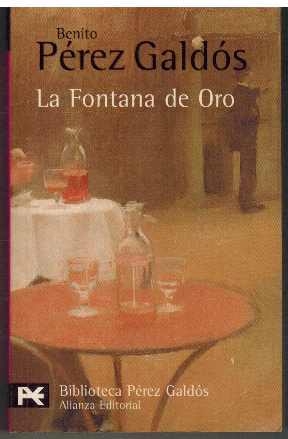 La Fontana de Oro (El Libro De Bolsillo - Bibliotecas De Autor - Biblioteca Pérez Galdós)